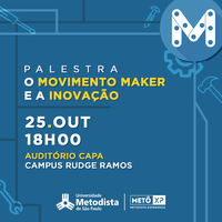 Evento traz novas formas de pensar, criar, fazer, se comunicar e aprender nos dias de hoje