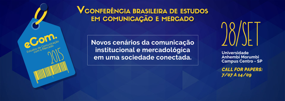 Novos cenários da comunicação institucional e mercadológica em uma sociedade conectada é o tema da 5ª ECOM