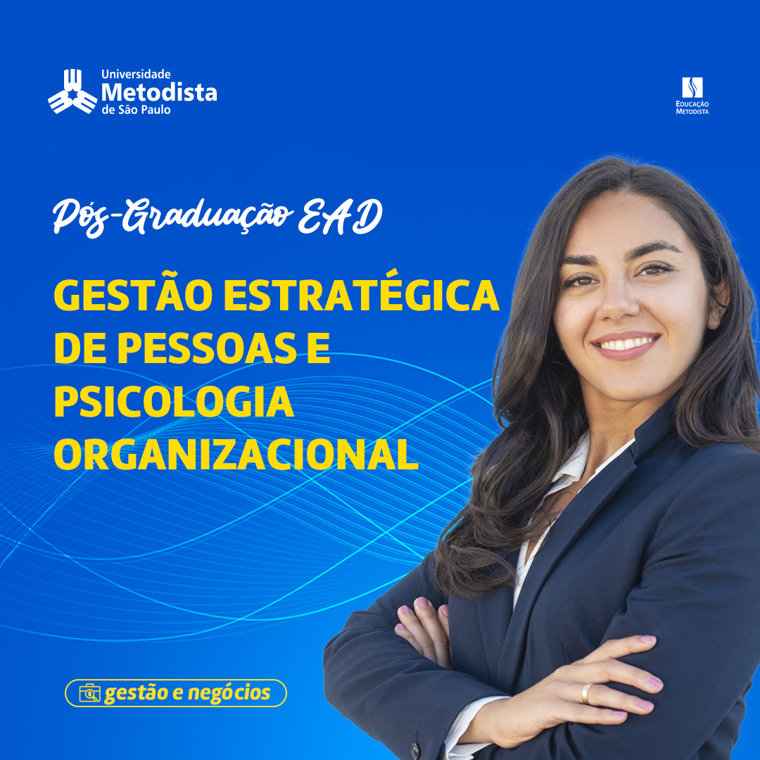 Gestão Estratégica de Pessoas e Psicologia Organizacional