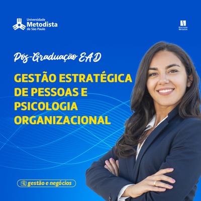 Gestão Estratégica de Pessoas e Psicologia Organizacional